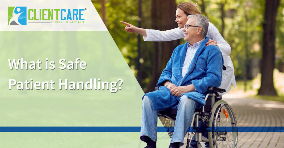 What is Safe Patient Handling?